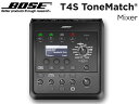 BOSE ( ボーズ ) T4S ToneMatch Mixer ◆ BOSEオリジナルのエフェクト内蔵 小型4chデジタルミキサー［電源ケーブル付属］【トーンマッチ】 ［ 送料無料 ］