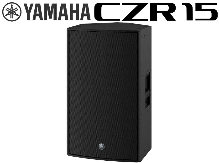 YAMAHA ( ヤマハ ) CZR15 (1本) ◆ 15インチ 2-Way パッシブスピーカー PGM 800W 