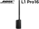 BOSE ( ボーズ ) 【ご予約商品】L1 Pro 16 ◆ ラインアレイポータブルスピーカー PAスピーカー 簡易PAシステム L1 Pro シリーズ