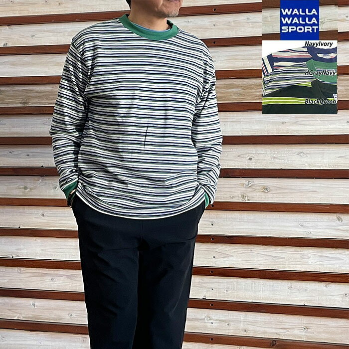Rakuten - WALLA WALLA SPORT ワラワラスポーツ 【SALE】L/S STRIPE TEE 長袖ストライプティー 日本製 NavyIvory HGrayNavy BlackGreen