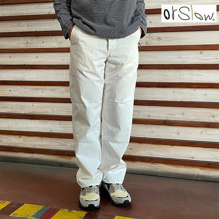 樂天商城 - orslow オアスロウフレンチワークパンツ FRENCH WORK PANTS フレンチワークパンツ　　Ecru エクリュ 03-5000-66