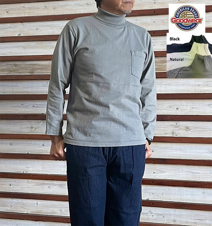 樂天商城 - GOODWEAR グッドウエアロングスリーブタートルネックポケット付きTシャツ　日本別注 L/S TURTLE NECK TEE　ポケット付きTシャツ アメリカ製 　UBlack Natural DGray