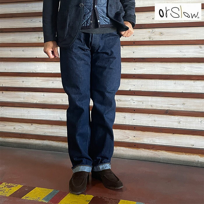 オアスロウ orSlow セルビッチデニムオリジナル スタンダードSTANDARD SELVEDGE DENIM セルビッチデニムオリジナル スタンダード ONE WASH セルビッチ耳ツキ オアスロウ01-1050-81