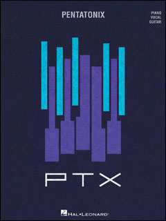 楽譜 ペンタトニックス/PTX(00124862/ピアノ・ヴォーカル・ギター譜/輸入楽譜(T))
