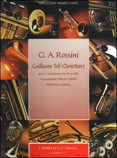 楽譜 ロッシーニ/ウイリアム・テル序曲(HA09291/トランペット4重奏(スコア&パート譜セット/in C管、in Bb管用)/輸入楽譜(T))