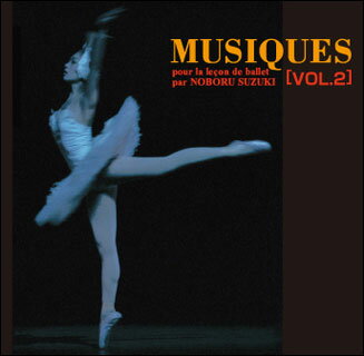CD MUSIQUES VOL.2/バレエ・レッスン・ピアノ 2(CD2枚組)(CAPCD-B2)