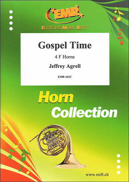 楽譜　アグレル／ゴスペル・タイム (【2161478】／EMR441C／ホルン4重奏／輸入楽譜（T）)