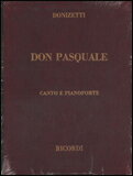 楽譜 ドニゼッティ/歌劇「ドン・パスクワーレ」(全曲版)(【201307】/CP04205104/ヴォーカル・スコア(布製ハードカバー)/輸入楽譜(T))