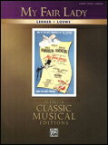 楽譜 マイ・フェア・レディ(クラシック・ミュージカル・エディション)(【1252864】/00322064/27660/ピアノ・ヴォーカル・ギター譜/輸入楽譜(T))