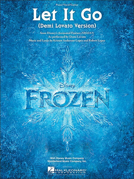 楽譜 レット・イット・ゴー(デミ・ロヴァート・ヴァージョン)/「アナと雪の女王」(【1494843】/00124617/HL00124617/ピアノ・ヴォーカル・ギター譜/輸入楽譜(T))