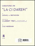 楽譜　ベートーヴェン／ラ・チ・ダレム変奏曲（「お手をどうぞ」による変奏曲）(03774451／SS784／クラリネット3重奏／G4／輸入楽譜（T）)