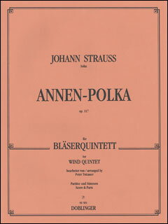 楽譜　シュトラウス／アンネン・ポルカ Op.117(DOBL 6501／木管五重奏／輸入楽譜（T）)