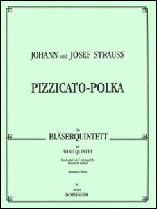 楽譜　シュトラウス／ピツィカート・ポルカ(DOBL 6464 ／木管五重奏（スコア無し）／輸入楽譜（T）)
