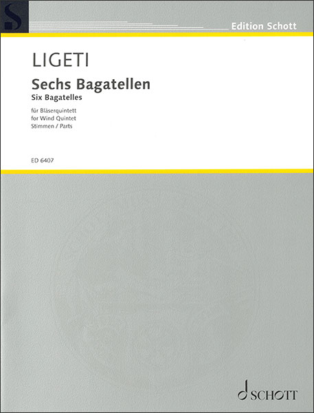 楽譜　ジェルジ・リゲティ／6つのバガテル（パート譜）（木管アンサンブル）(49006268／ED6407／木管5重奏／輸入楽譜（T）)
