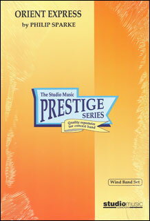 楽譜　スパーク／オリエント急行(M-050-00930-6／輸入吹奏楽譜（T）／G5／T:7:50)
