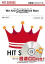 楽譜 QH1677 We Are Confidence Man(ドラマ『コンフィデンスマンJP』より)/fox capture plan(吹奏楽ヒット曲)