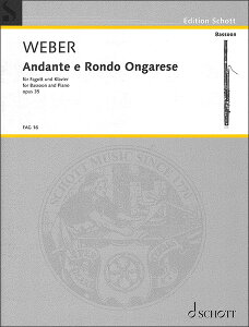 楽譜 ウェーバー/アンダンテとハンガリー風ロンド 作品35 【Bassoon&Piano】(【264043】/FAG 16/49010447/ファゴット&ピアノ/輸入楽譜(T))