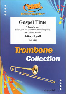 楽譜　アグレル／ゴスペル・タイム（トロンボーン5重奏 (トロンボーンx4＆バス・トロンボーン)／輸入楽..