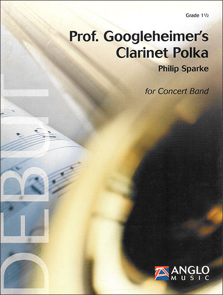 楽天楽譜ネッツ楽譜　スパーク／クラリネット・ポルカ （グーグルハイメル教授の）（【383523】／AMP168-010／44003145／輸入吹奏楽譜（T）／G1.5／T:2）