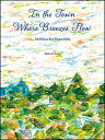 楽譜 後藤丹/In the Town Where Breezes Flow - 21 Pieces for Piano Solo(風透る街に)【英語版】