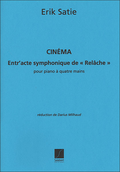 楽譜　サティ／シネマ (「本日休演」の幕間音楽) 【ピアノ連弾】(【214704】／SLB00496900／50402210／1台4手連弾／輸入楽譜（T）)