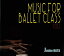 CD MUSIC FOR BALLET CLASS VOL.1(FOCD20131/Х쥨åCD/ԥ:)