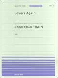 楽譜 「Lovers Again」（EXILE）／「Choo Choo TRAIN」（ZOO） 916016／PPP-016／全音ピアノ ピース［ポピュラー］シリーズ）