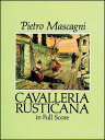 楽譜　マスカーニ／歌劇「カヴァレリア・ルスティカーナ」(オーケストラ・スコア (スタディスコア)／輸入楽譜（T）)