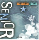 CD@music jam SENIOR 3iȏWj 47026