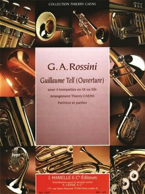[楽譜] ウィリアム・テル序曲(ロッシーニ)【トランペット四重奏】《輸入金管アンサンブル》【10,000円以上送料無料】(GUILLAUME TELL OUVERTURE (4 Tp)《輸入楽譜》