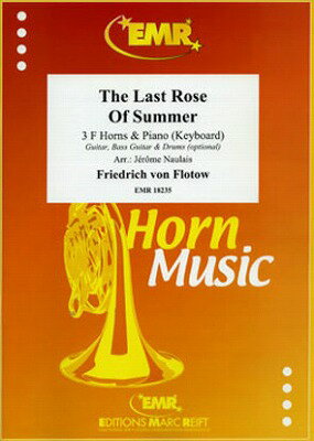 楽天ロケットミュージック 楽譜EXPRESS[楽譜] 夏の名残のバラ（アイルランド民謡）【ホルン三重奏／ピアノ】《輸入金管アンサンブル》【10,000円以上送料無料】（The Last Rose Of Summer （3 F Horns）《輸入楽譜》