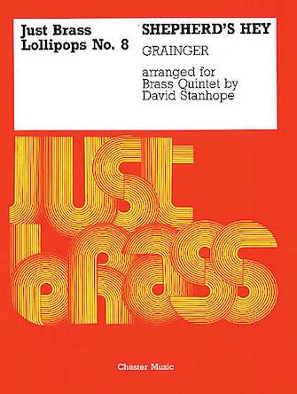 [楽譜] ジャスト・ブラス・ロリポップ 8《輸入金管五重奏楽譜》【10,000円以上送料無料】(Just Brass Lollipops 8 Grainger Shepherd s Hey 5 Part)《輸入楽譜》