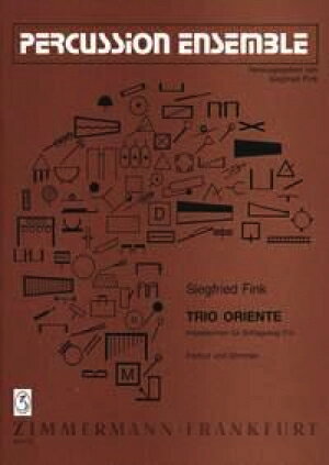  トリオ・オリエンテ(フィンク)《輸入打楽器アンサンブル》(TRIO ORIENTE (3 Perc)《輸入楽譜》