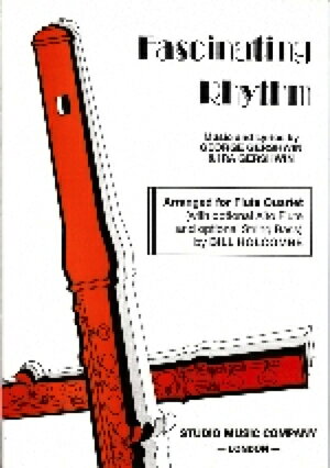  ファッシネイティング・リズム(ガーシュイン)《輸入木管アンサンブル》(FASCINATING RHYTHM (4 Flu)《輸入楽譜》