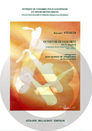  序曲「協奏曲　ヘ長調」（スコアのみ）《輸入木管アンサンブル》(VIVALDI - OUVERTURE DU CONCERTO(BILLAUDOT) (4 Sax)《輸入楽譜》