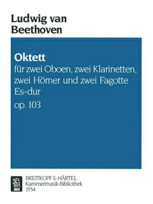  八重奏曲 op.103(ベートーヴェン)《輸入木管アンサンブル》(Octet in Eb major Op. 103 (8 Wood)《輸入楽譜》