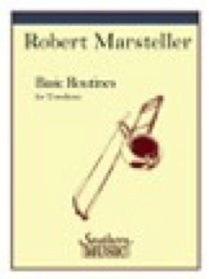 [楽譜] マーステラー／トロンボーンのための毎日の基礎練習【10 000円以上送料無料】 Basic Routines 《輸入楽譜》