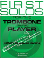 [楽譜] 初めてのトロンボーンソロ《輸入トロンボーン楽譜》【10,000円以上送料無料】(First Solos for the Trombone or Baritone Player)《輸入楽譜》