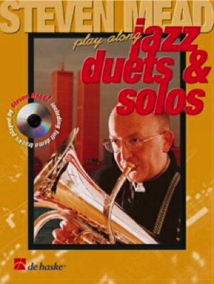  プレイ・アロング・ジャズ・デュエット & ソロ: 6つのソロとデュエット曲集《CD付/スティーブン・...(Steven Mead Presents: Jazz Duets & Solos)《輸入楽譜》