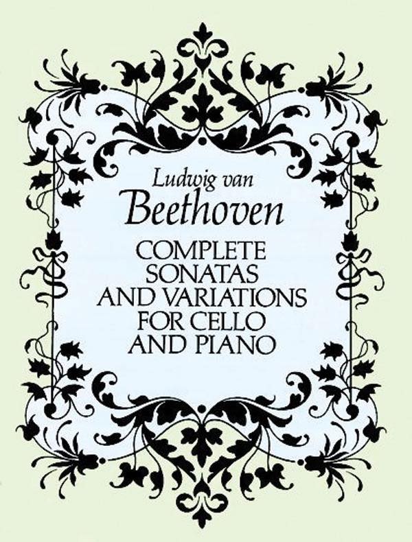  ベートーヴェン／チェロとピアノのためのソナタ・変奏曲全集《輸入チェロ楽譜》(Complete Sonatas and Variations for Cello and Piano)《輸入楽譜》