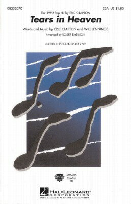 楽譜 エリック クラプトン／ティアーズ イン ヘヴン(SATB: 混声四部合唱) 輸入合唱楽譜【10,000円以上送料無料】(Tears in Heaven (SATB)《輸入楽譜》