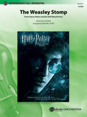  ウィーズリー・ストンプ(「ハリー・ポッターと謎のプリンス」より)/オーケストラ楽譜(The Weasley Stomp (from Harry Potter and the Half-Blood Prince)《輸入楽譜》