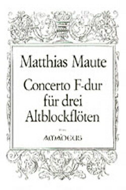 [楽譜] M.マウテ／協奏曲 ヘ長調《輸入リコーダー楽譜》【10,000円以上送料無料】(Concerto in F-Dur)《輸入楽譜》