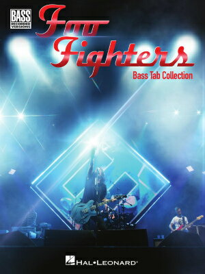 [楽譜] フー・ファイターズ／ベース・タブ・コレクション（20曲収録）《輸入ベース楽譜》【10,000円以上送料無料】(Foo Fighters Bass Tab Collection)《輸入楽譜》