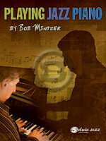 [楽譜] ジャズピアノの弾き方《輸入ピアノ楽譜》【10,000円以上送料無料】(Bob Mintzer - Playing Jazz Piano)《輸入楽譜》
