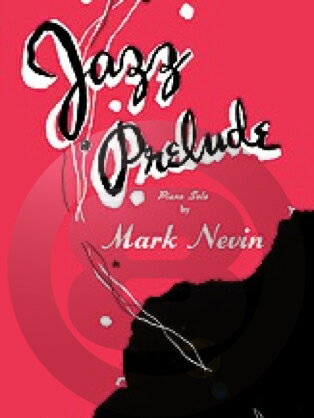 [楽譜] ジャズ・プレリュード《輸入ピアノ楽譜》【10,000円以上送料無料】(Jazz Prelude)《輸入楽譜》