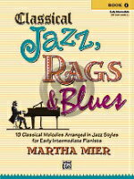 [楽譜] クラシカル・ジャズ・ラグス・アンド・ブルース・ブック1《輸入ピアノ楽譜》【10,000円以上送料無料】(Classical Jazz, Rags & Blues, Book 1)《輸入楽譜》