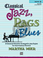 [楽譜] クラシカル・ジャズ・ラグス・アンド・ブルース・ブック2《輸入ピアノ楽譜》【10,000円以上送料無料】(Classical Jazz, Rags & Blues, Book 2)《輸入楽譜》
