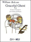 [楽譜] ウィリアム・ボルコム／グレイスフル・ゴースト・ラグ・コンサート・ヴァリエーション ヴァイオリン・ピア...【10 000円以上送料無料】 William Bolcom - Graceful Ghost Rag - Concert…