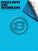 [楽譜] ジミー・ヴァン・ヒューゼン／水玉模様と月の光《輸入ピアノ楽譜》【10,000円以上送料無料】(Jimmy Van Heusen - Polka Dots and Moonbeams)《輸入楽譜》